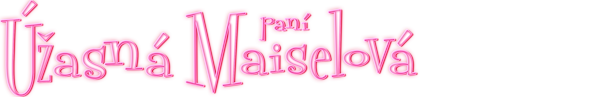 Úžasná paní Maiselová
