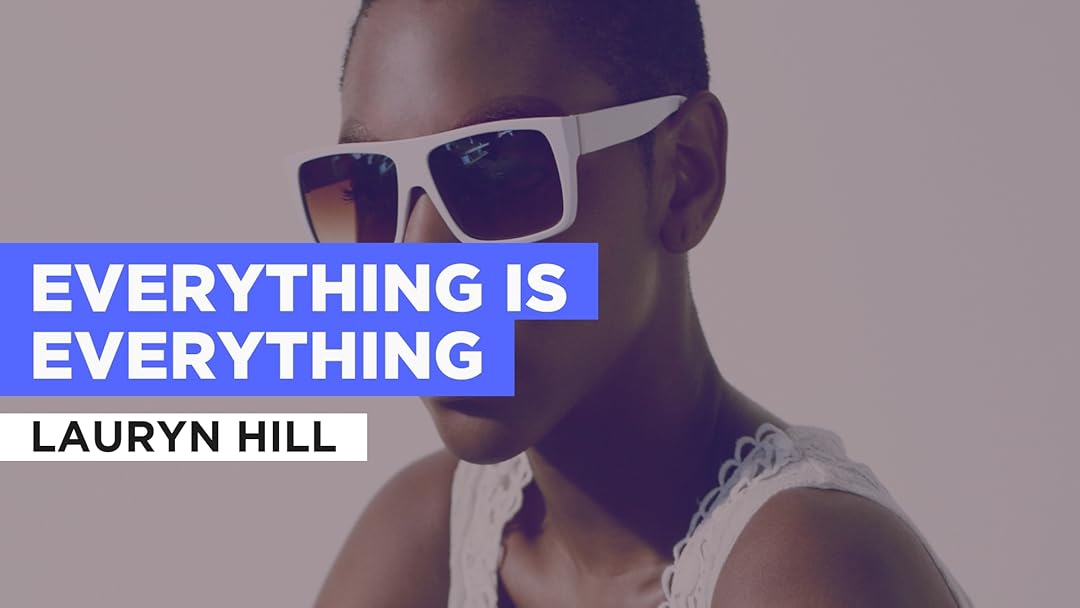 Everything Is Everything à la façon de Lauryn Hill
