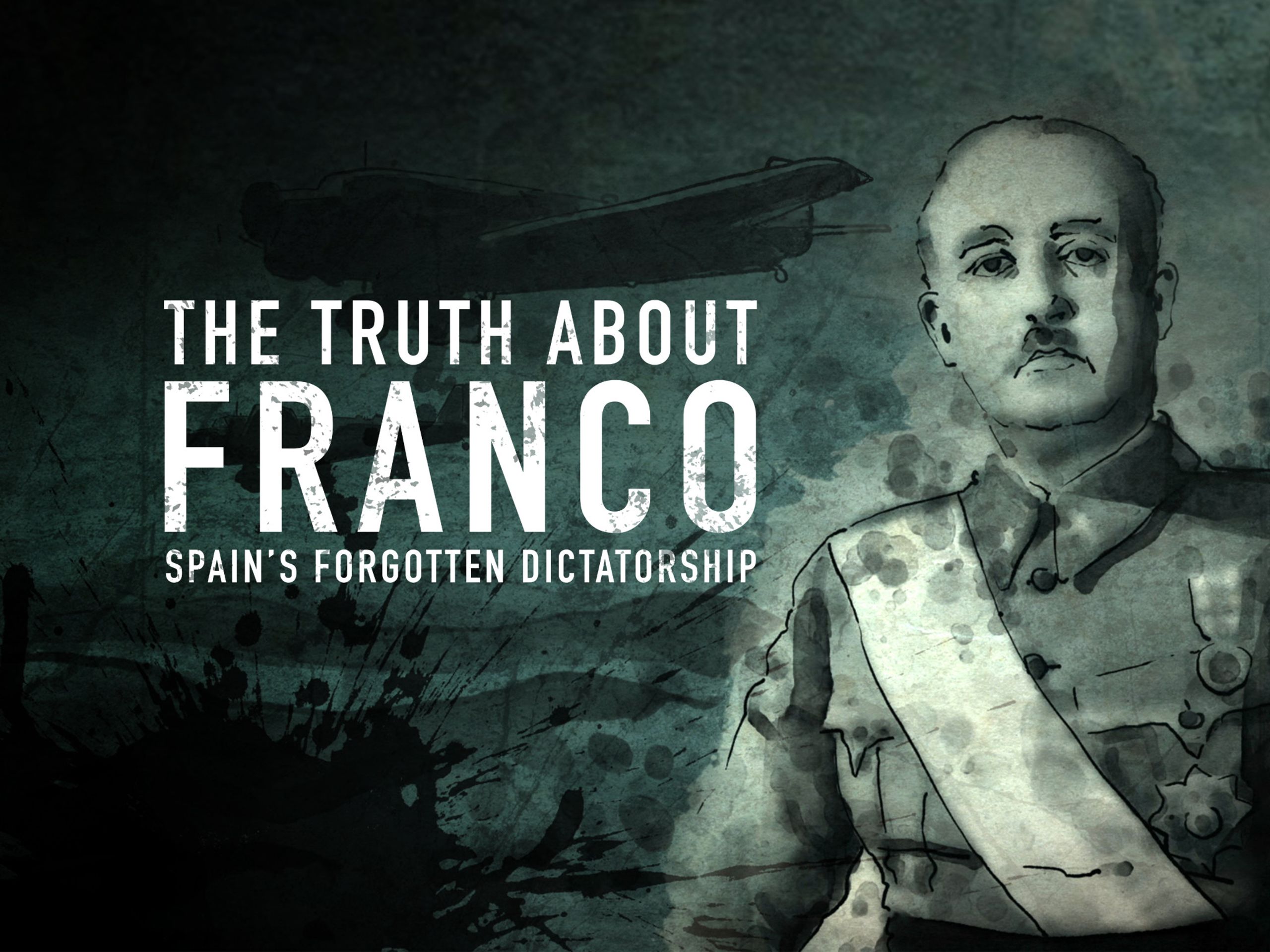 Prime Video The Truth About Franco Spain's Dictatorship Prime Video The Truth About Franco Spain's Dictatorship