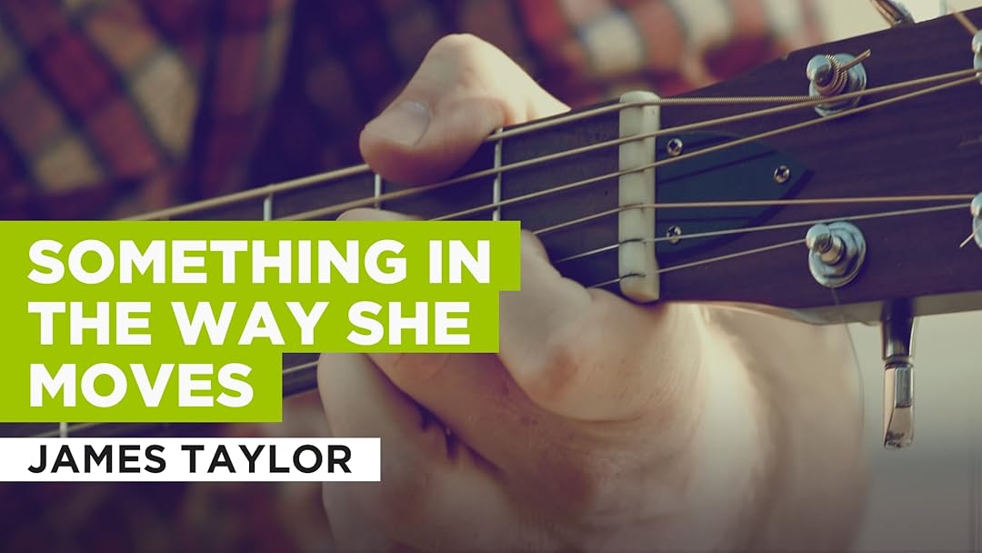 Something In The Way She Moves nello stile di James Taylor