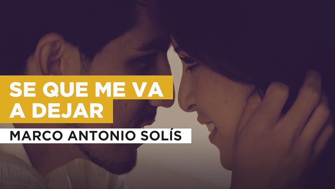 Se Que Me Va A Dejar in the Style of Marco Antonio Solís