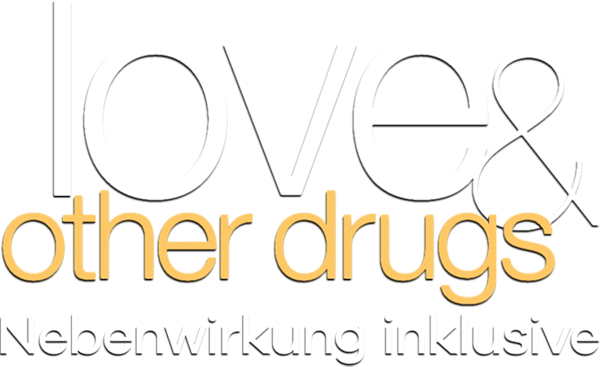 Love and other Drugs - Nebenwirkung inklusive