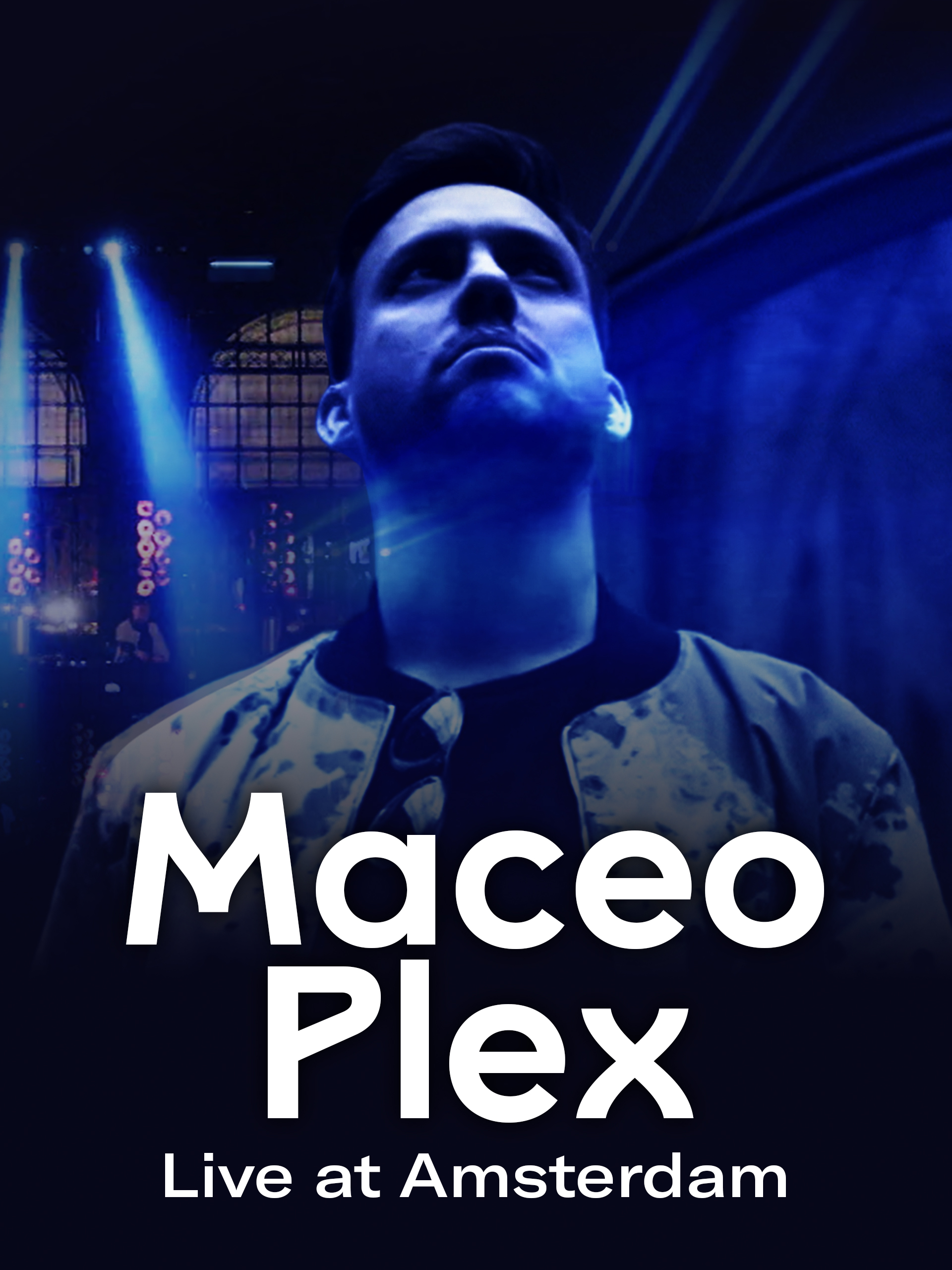 Prime Video Maceo Plex Live in Amsterdam