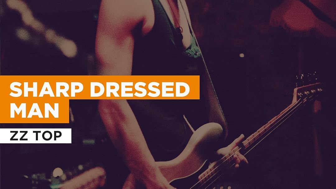 Sharp Dressed Man al estilo de ZZ Top