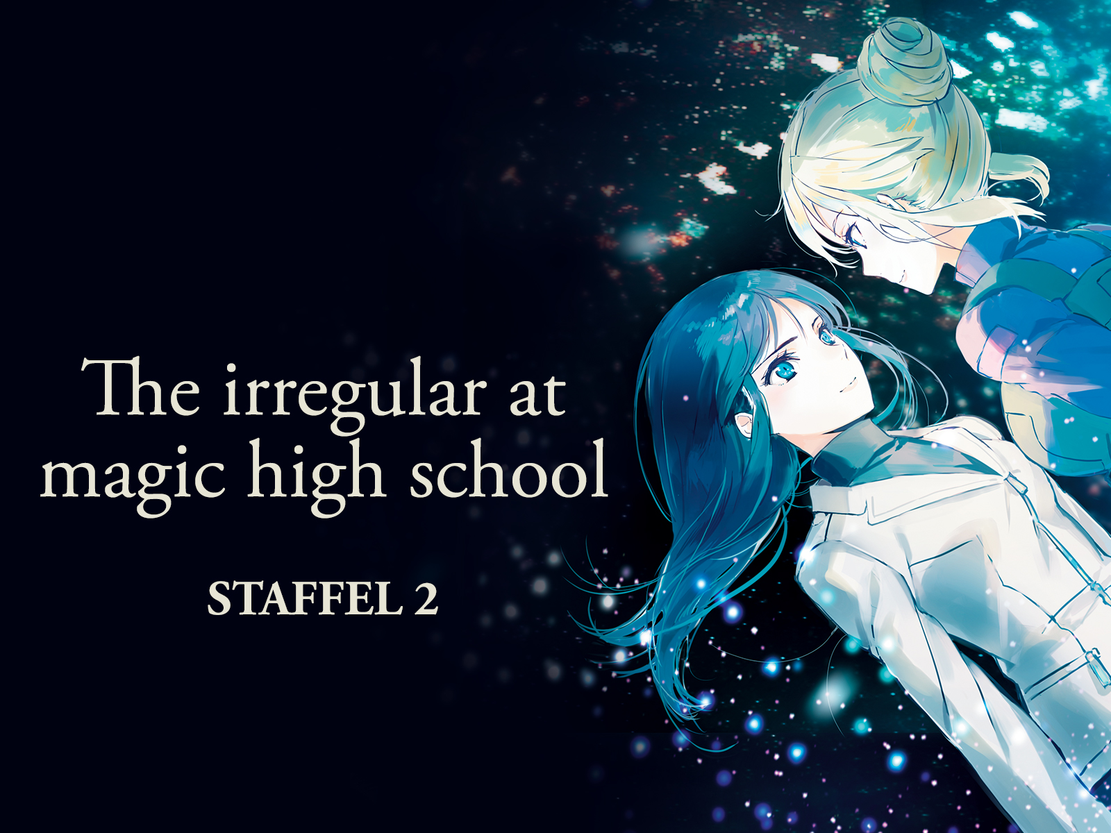 The Irregular Magic High School Staffel 2