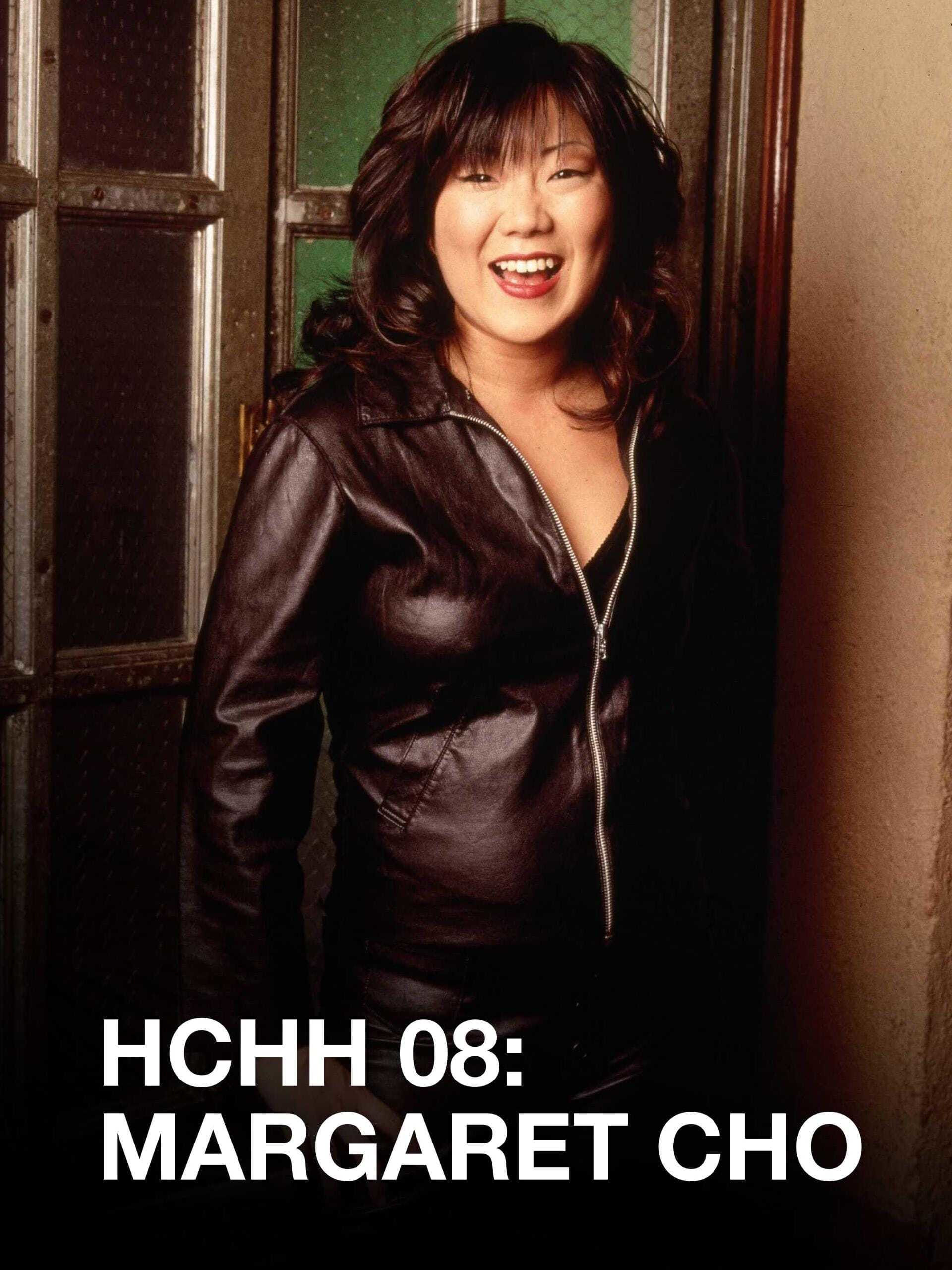 Prime Video: HCHH 08: Margaret Cho