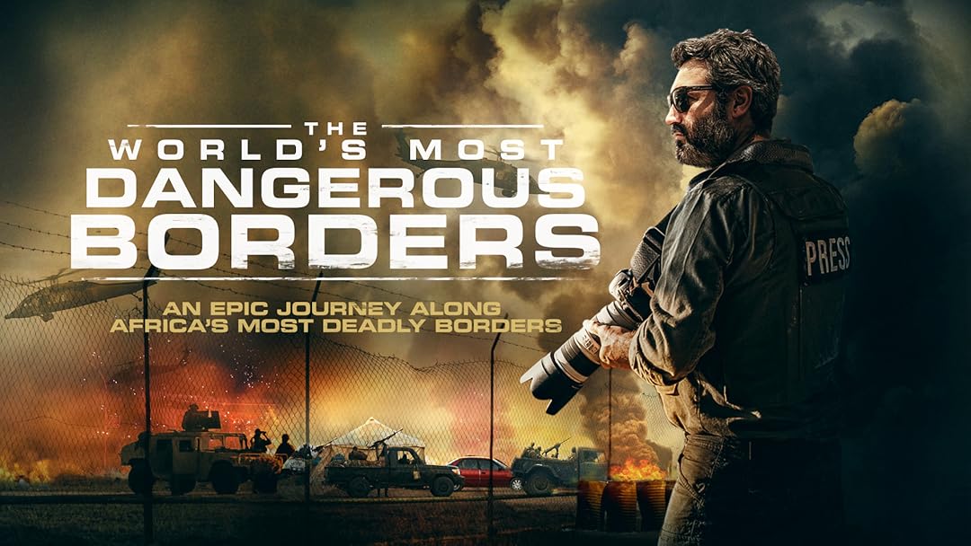 The World's Most Dangerous Borders
