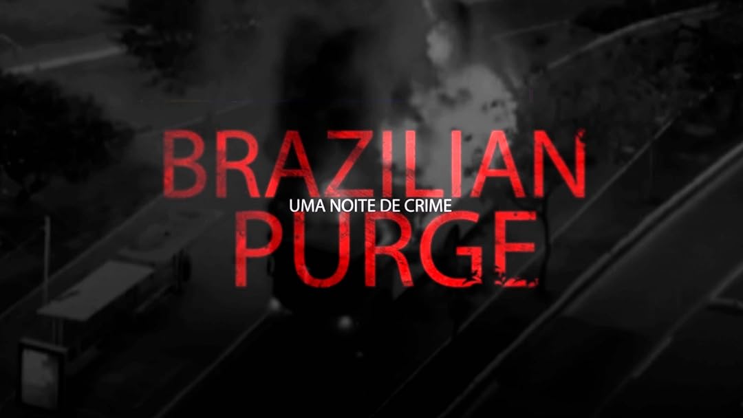 Uma Noite de Crime: Brazilian Purge