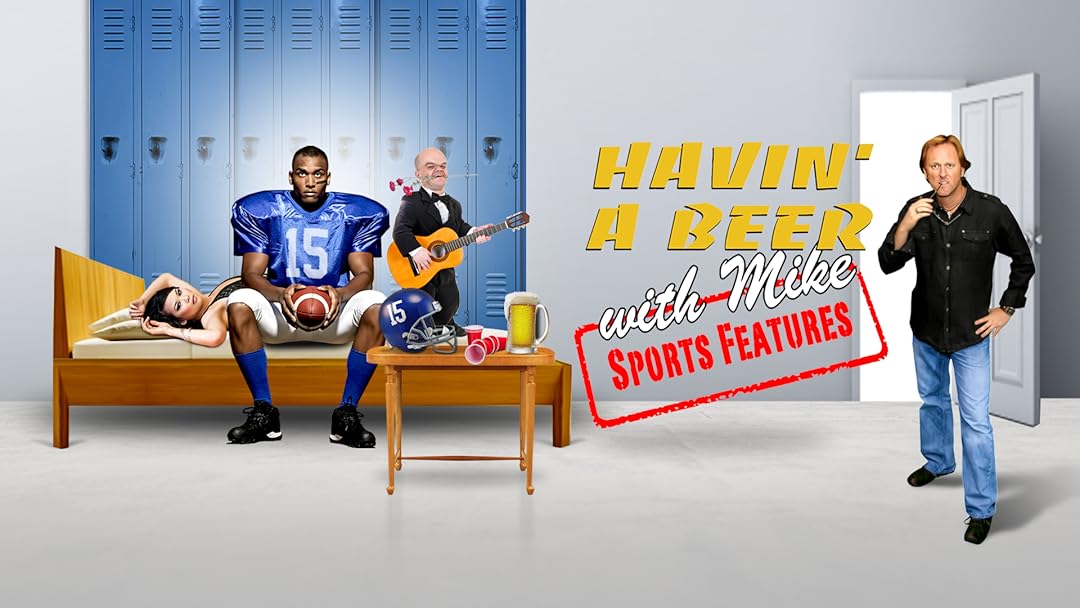 Havin' a Beer with Mike - Sports Features