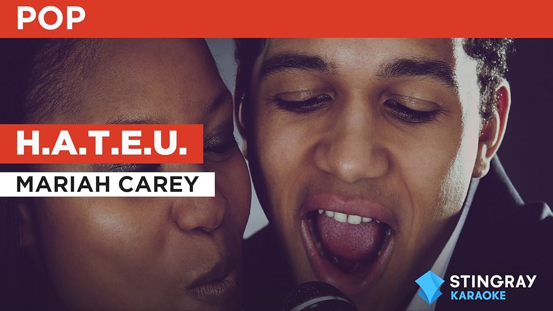 H.A.T.E.U. in the Style of Mariah Carey