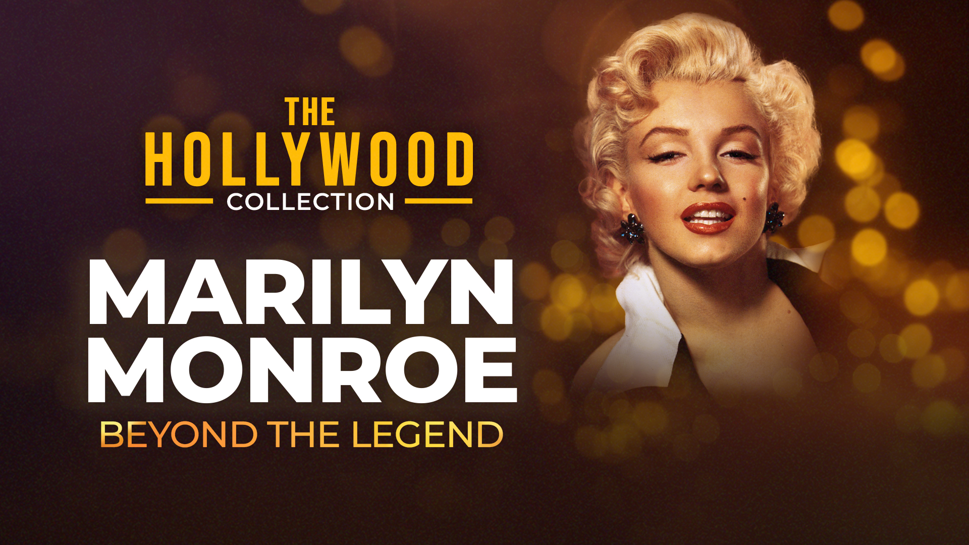 Watch The Hollywood Collection: Marilyn Monroe: Beyond the