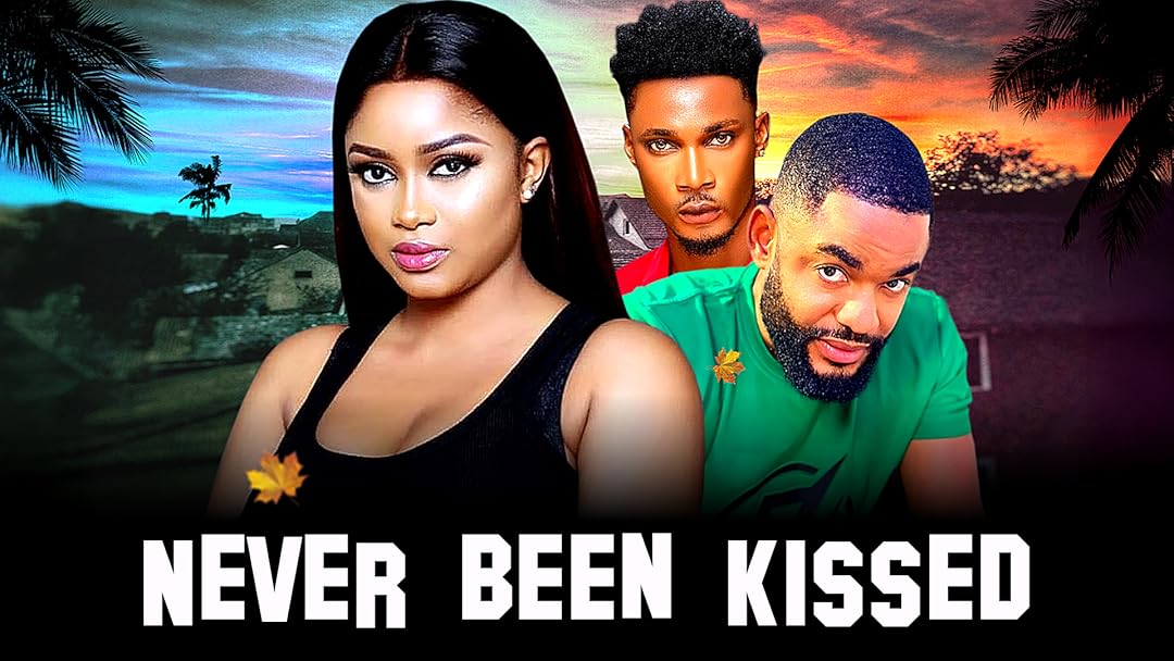 Never Been Kissed