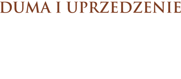 Duma i uprzedzenie