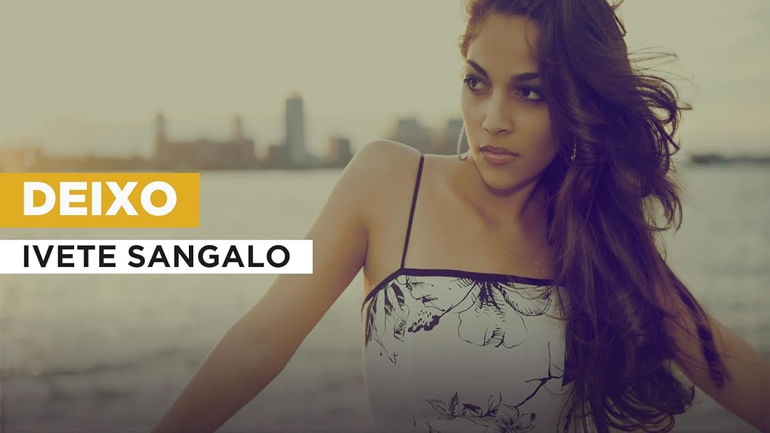 Deixo in the Style of Ivete Sangalo