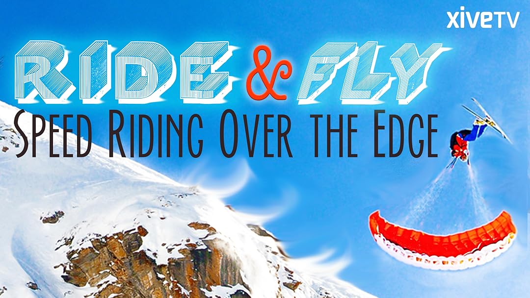 Ride & Fly: Speed-Riding Over the Edge