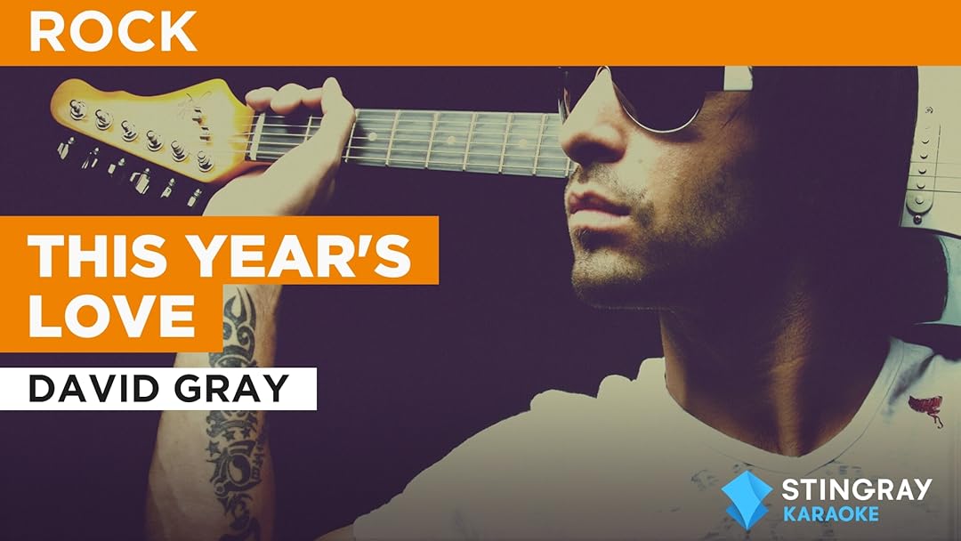 This Year's Love à la façon de David Gray