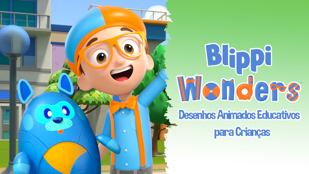 Maravilhas do Blippi - Desenhos Animados Educativos para Crianças