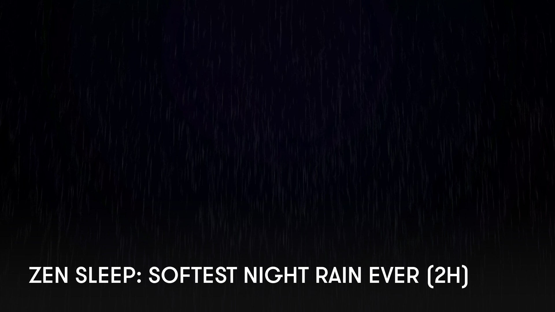 Prime Video: Zen Sleep: Softest Night Rain Ever (2H) Prime Video: Zen Sleep: Softest Night Rain Ever (2H)