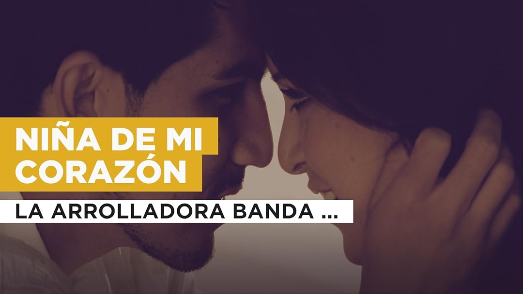 Niña de mi corazón in the Style of La Arrolladora Banda el Limón de René Camacho