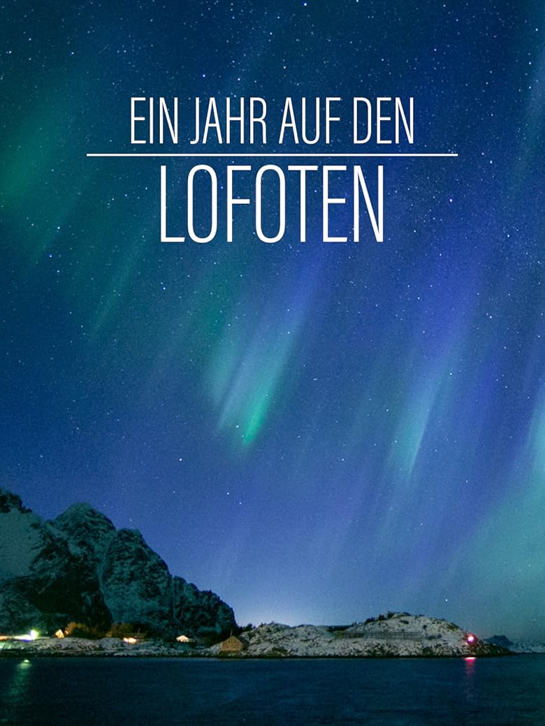 Wer streamt Ein Jahr auf den Lofoten? Film online schauen