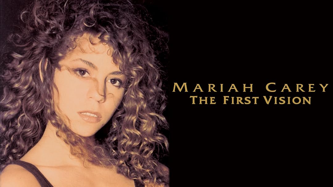 Mariah Carey: The First Vision