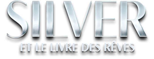 Silver, le livre des rêves