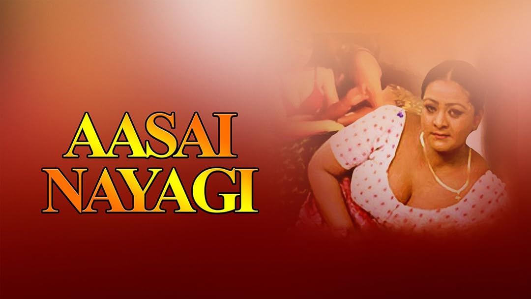 Aasai Nayagi