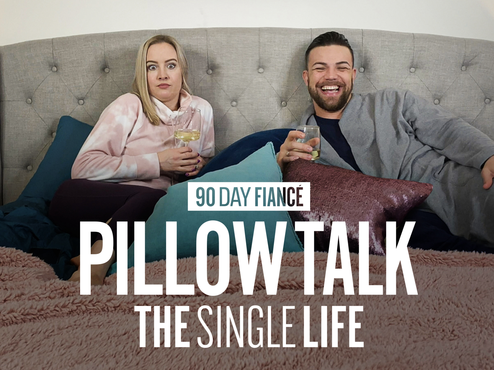 Prime Video 90 Day Pillow Talk The Single Life Season 1