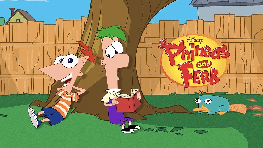 Phineas and Ferb