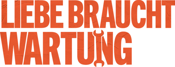 Liebe braucht Wartung