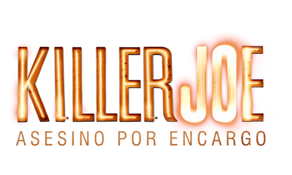 KILLER JOE: ASESINO POR ENCARGO