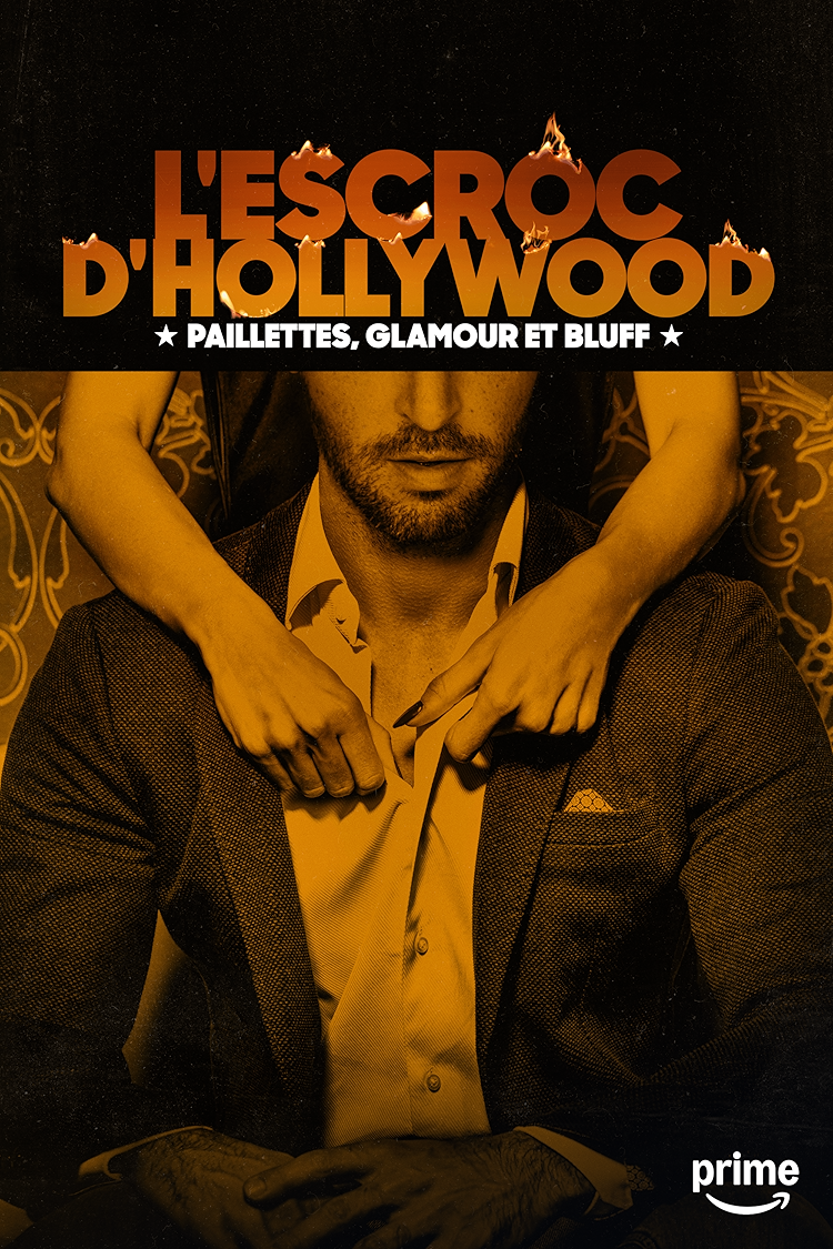 L'Escroc d'Hollywood : paillettes, glamour et bluff