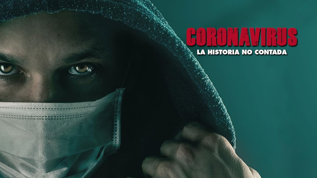 Coronavirus - La Historia no Contada