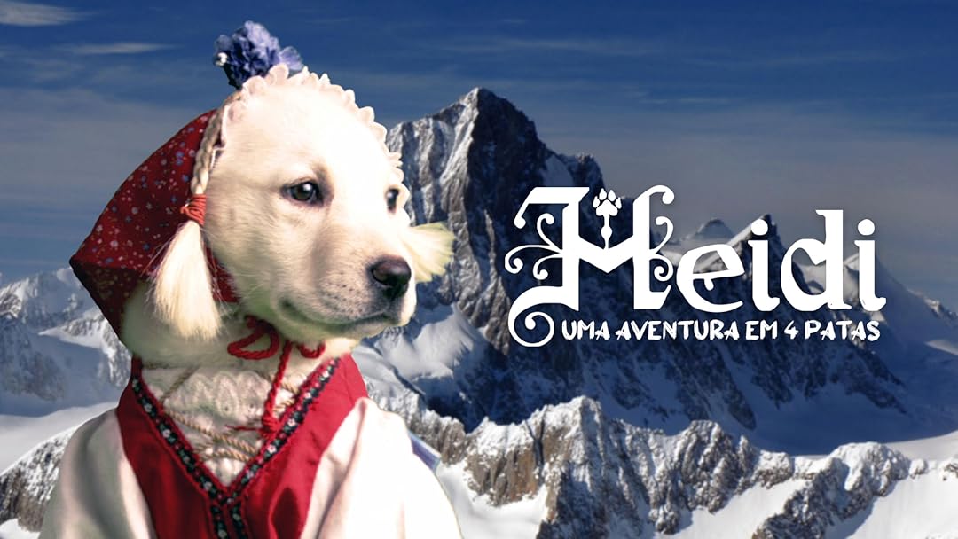 Heidi - Uma Aventura em 4 Patas
