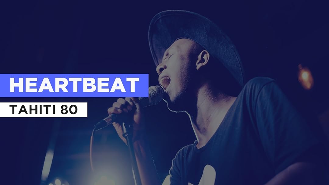 Heartbeat in the Style of Tahiti 80