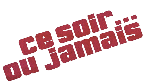 Ce soir ou jamais