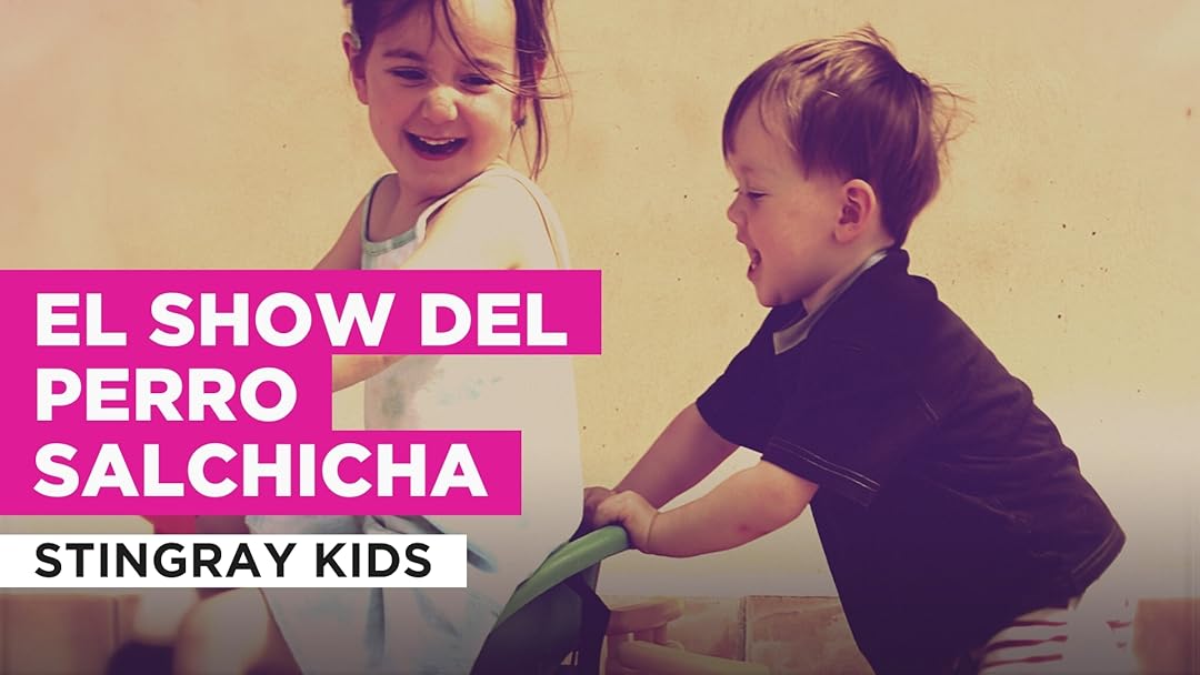 El show del perro salchicha in the Style of Stingray Kids