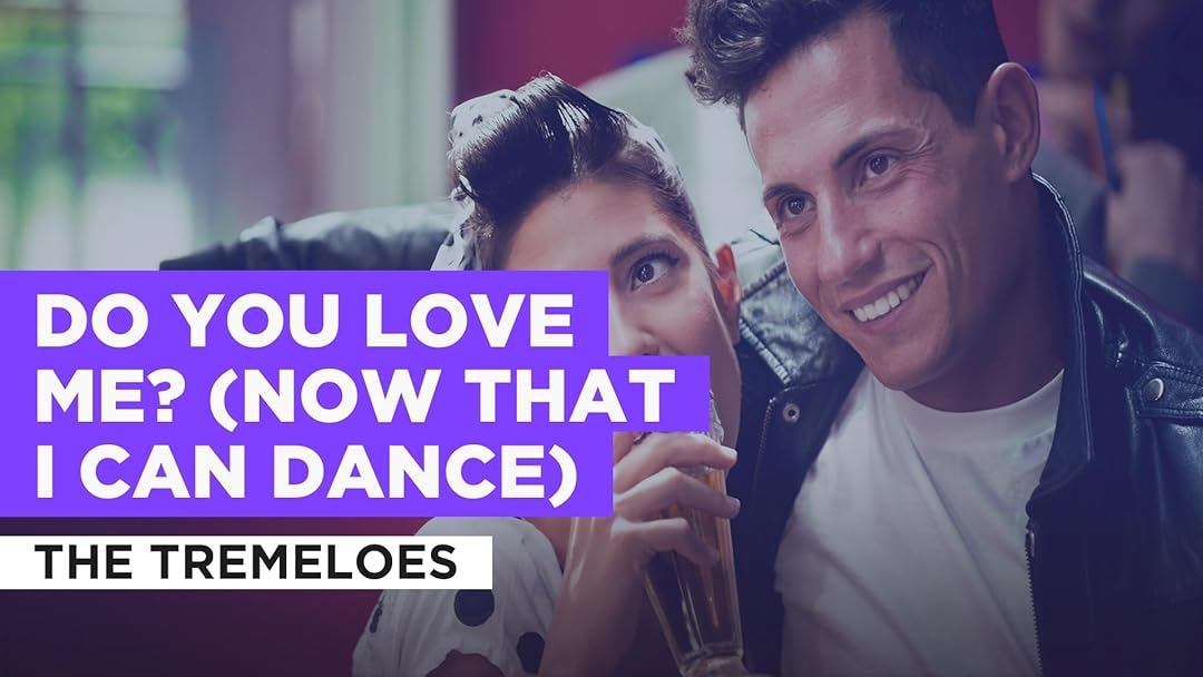 Do You Love Me? (Now That I Can Dance) in the Style of The Tremeloes