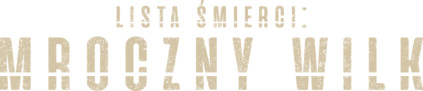 Lista Śmierci: Mroczny Wilk
