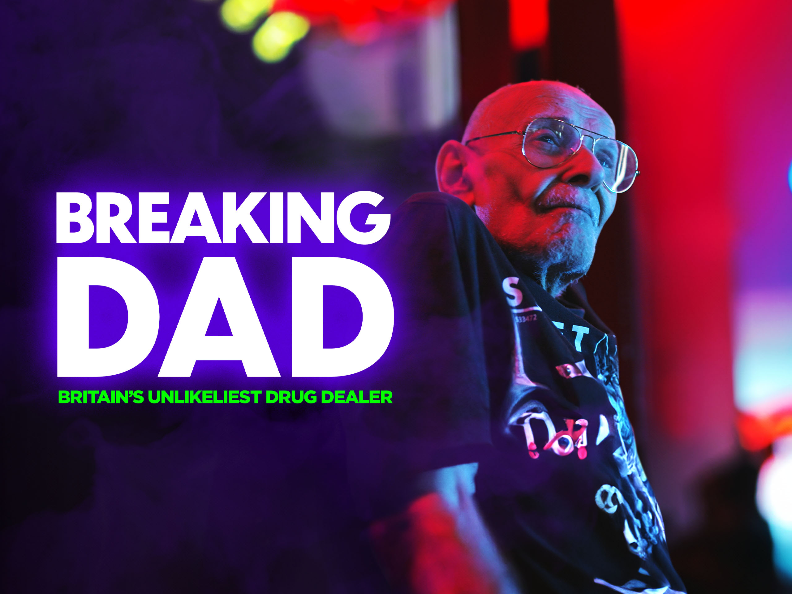 Prime Video Breaking Dad Britain's Unlikeliest Drug Dealer Season 1