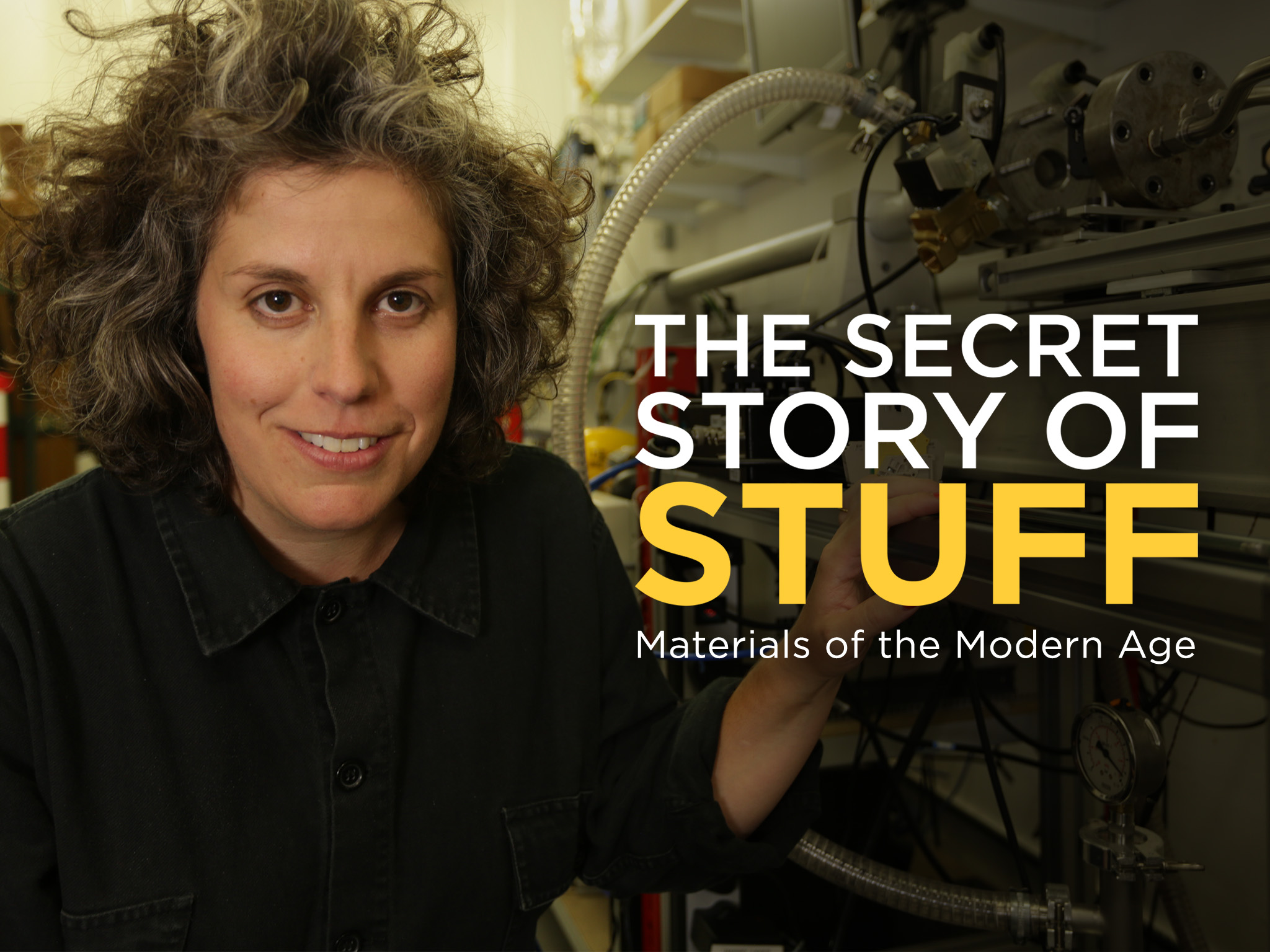 Prime Video The Secret Story of Stuff Materials of the Modern Age