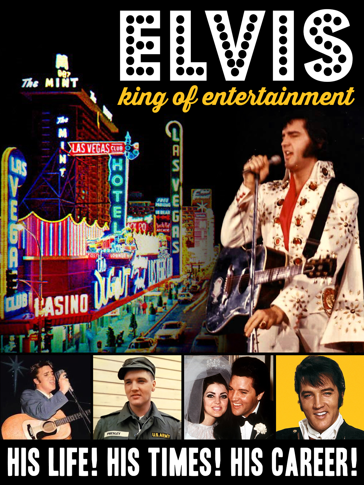 Watch Elvis, King of Entertainment - His Life! His Times