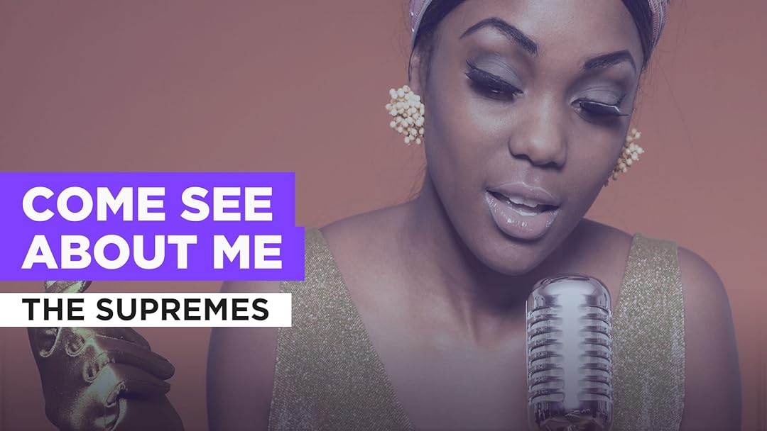 Come See About Me no estilo de The Supremes