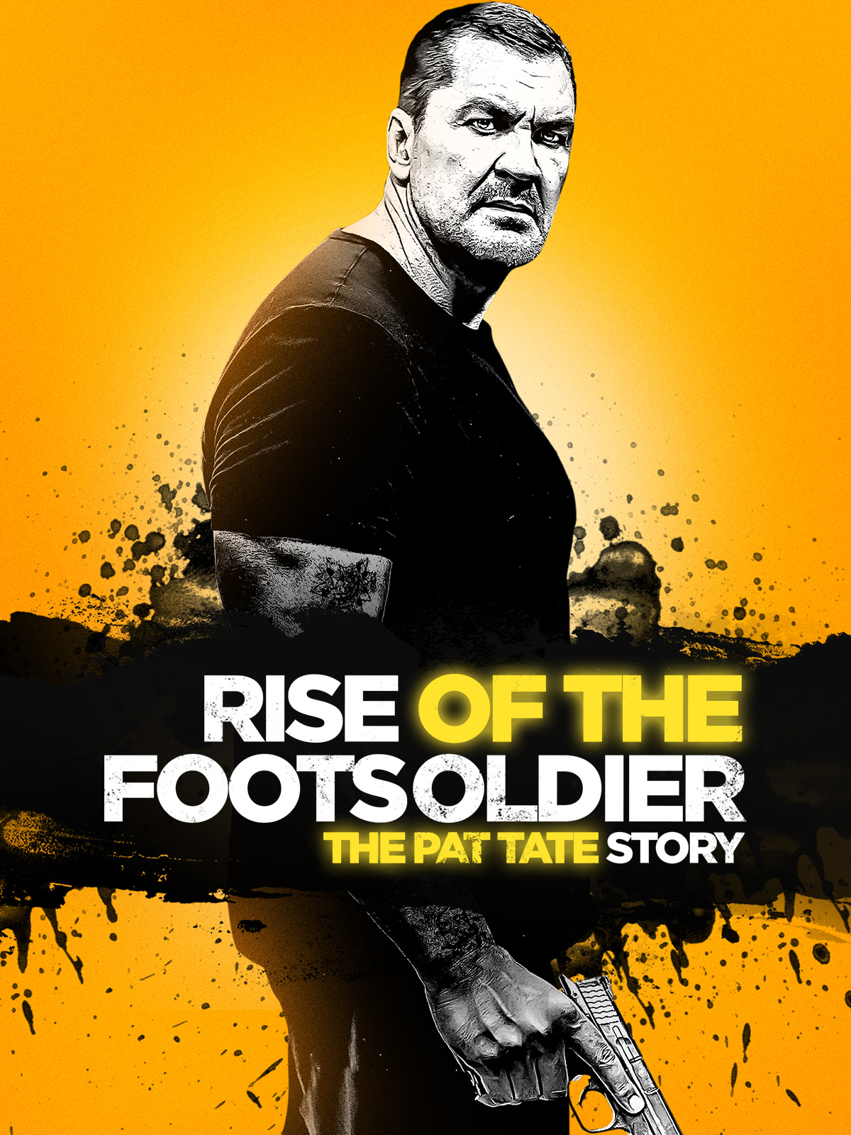Prime Video Rise of the Footsoldier 3 The Pat Tate Story