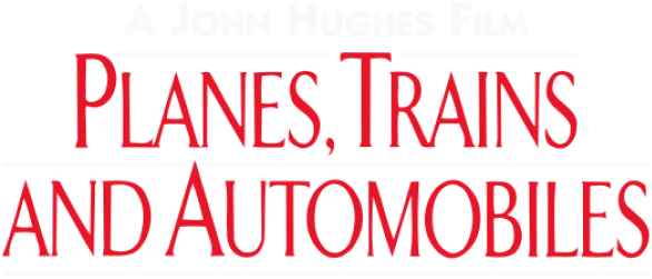 Planes, Trains and Automobiles