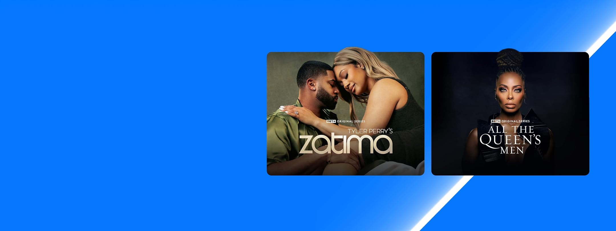 More than 1,000 hours of exclusive Originals and fan-favorite series, movies, and specials from BET