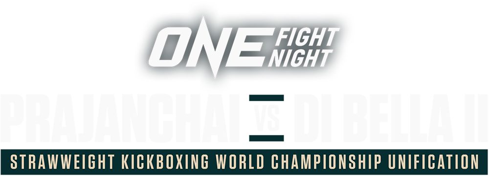 ONE Fight Night 36: Prajanchai vs. Di Bella II