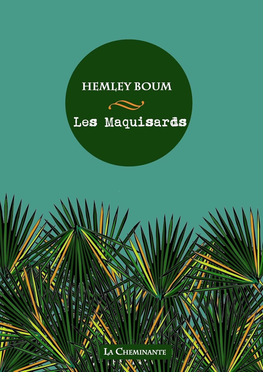 Couverture du roman "Les maquisards" de Hemley Boum